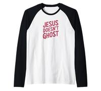 Jesus Doesn’t Ghost Funny Faith Design Christian Humor Tee Manche Raglan