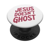 Jesus Doesn’t Ghost Funny Faith Design Christian Humor Tee PopSockets PopGrip Adhésif