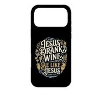 Jesus Drank Wine Be Like Jesus Funny Christian Winery Humour Coque pour iPhone 17 Pro Max