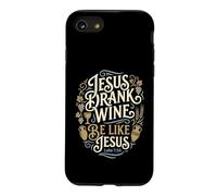 Jesus Drank Wine Be Like Jesus Funny Christian Winery Humour Coque pour iPhone SE (2020) / 7/8
