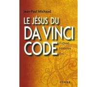 JESUS DU DA VINCI CODE (LE)