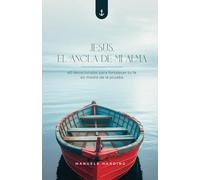 Jesús, el Ancla de mi Alma: 40 devocionales para fortalecer tu fe en medio de la prueba