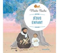 Jésus enfant - Maïté Roche - Mame - cartonné - Document jeunesse