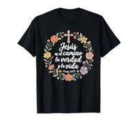 Jesus ES El Camino La Verdad Y La Vida Cristianos Fleur T-Shirt
