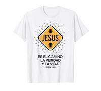 Jesús ES el Camino, la Verdad y la Vida. T-Shirt