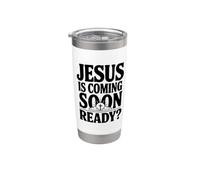 Jésus est bientôt prêt ? Message chrétien fidèle Gobelet isotherme en acier inoxydable double paroi