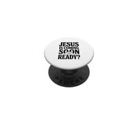 Jésus est bientôt prêt ? Message chrétien fidèle PopSockets PopGrip Adhésif