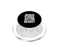 Jésus est bientôt prêt ? Message chrétien fidèle PopSockets PopGrip pour MagSafe