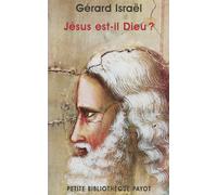 Gérard Israël – Jésus est-il Dieu ? – Essai – Poche (Payot)