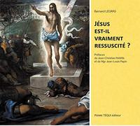 Jésus est-il vraiment ressuscité ?