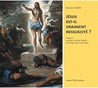 Jésus Est-Il Vraiment Ressuscité ?