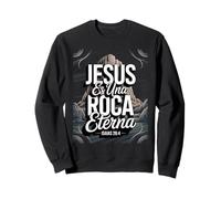 Jésus est Le Rocher éternel - Ésaïe 26:4 Chrétien Espagnol Sweatshirt