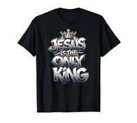 Jésus est Le Seul Roi T-Shirt