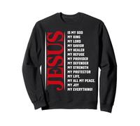 Jésus est Mon Dieu Roi Tout ce Qui est Croyance chrétienne Foi Sweatshirt