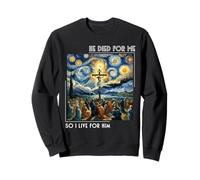 Jésus est Mort pour Moi, Maintenant Je vis pour Lui, Style Nuit étoilée Sweatshirt