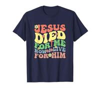 Jésus est Mort pour Moi Maintenant Je vis pour Lui T-Shirt