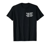Jésus est Mort pour Moi, Maintenant Je vis, Une Citation chrétienne inspirante : Dieu T-Shirt Graphique avec Valeur, Homme, Noir, L