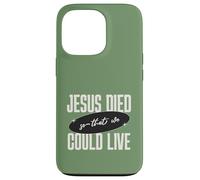 Jésus est Mort pour Que Nous puissions Vivre Le Message de Foi chrétienne Coque pour iPhone 13 Pro