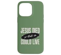 Jésus est Mort pour Que Nous puissions Vivre Le Message de Foi chrétienne Coque pour iPhone 14 Pro Max