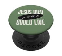 Jésus est Mort pour Que Nous puissions Vivre Le Message de Foi chrétienne PopSockets PopGrip Adhésif
