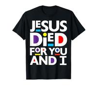 Jésus est Mort pour Vous et Moi, Noël chrétien, Divertissement de Pâques T-Shirt