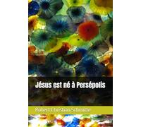 Jésus est né à Persépolis
