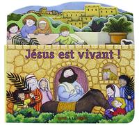 Jésus est vivant !