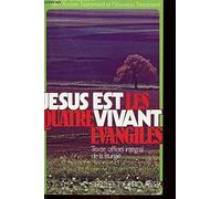 JESUS EST VIVANT - LES QUATRE EVANGILES