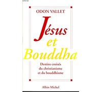 Jésus et Bouddha : Destins croisés du christianisme et du bouddhisme