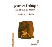 Jésus Et L'éthique - Va Et Fais De Même !
