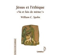 Jésus et l'éthique - Va et fais de même !