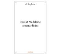 Jésus et Madeleine, amants divins