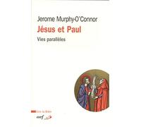 Jésus et Paul - Vies parallèles