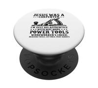 Jésus était Charpentier, Je suis Son apprenti, Le Père Christian PopSockets PopGrip Adhésif