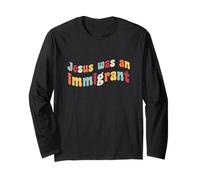 Jésus était Un Immigrant Amour Immigrants Immigration immigrer Manche Longue