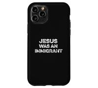 Jésus était Un Immigrant Droits d'immigration Stop Deportation Coque pour iPhone 11 Pro