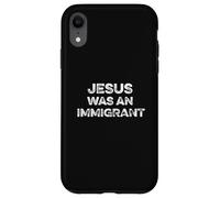 Jésus était Un Immigrant Droits d'immigration Stop Deportation Coque pour iPhone XR