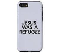 Jésus était Un réfugié, Un mème pour Les Immigrants Coque pour iPhone SE (2020) / 7/8