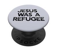 Jésus était Un réfugié, Un mème pour Les Immigrants PopSockets PopGrip Adhésif