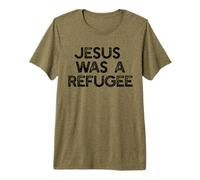 Jésus était Un réfugié, Un mème pour Les Immigrants T-Shirt Haut de Gamme