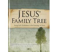 Jesus' Family Tree: Seeing God's Faithfulness in the Genealogy of Christ