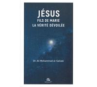 Jésus fils de Marie : La vérité dévoilée