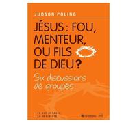 Jésus : fou, menteur ou fils de Dieu ?