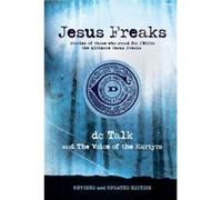 Jesus Freaks by Dc Talk Dc Talk (Auteur)