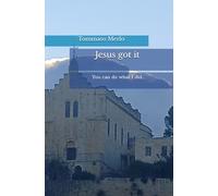 Jesus got it: You too can do what I did…