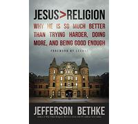 Jesus Greater Than Religion