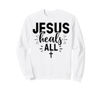Jésus guérit Tous Les chrétiens Hommes et Femmes reconnaissants Sweatshirt