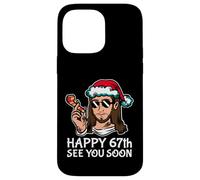 Jesus Happy 67th B-Day See You Soon - Fête Sarcastique Amusante Coque pour iPhone 14 Pro Max