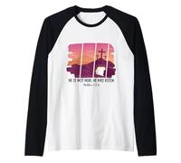 Jesus He is Risen Christian Happy Easter Manche Raglan