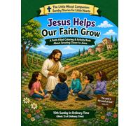 Jesus Helps Our Faith Grow: 15th Sunday In Ordinary Time (Week 15 of Ordinary Time)